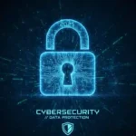 Cybersecurity and Data Protection in 2025: Safeguarding the Digital World